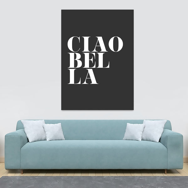 Ciao Bella dark - Typographic Art - Canvas Wall Art Framed Print - Various Sizes
