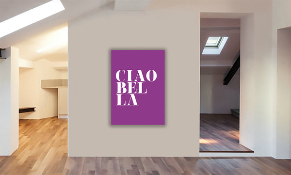 Ciao Bella purple - Typographic Art - Canvas Wall Art Framed Print - Various Sizes