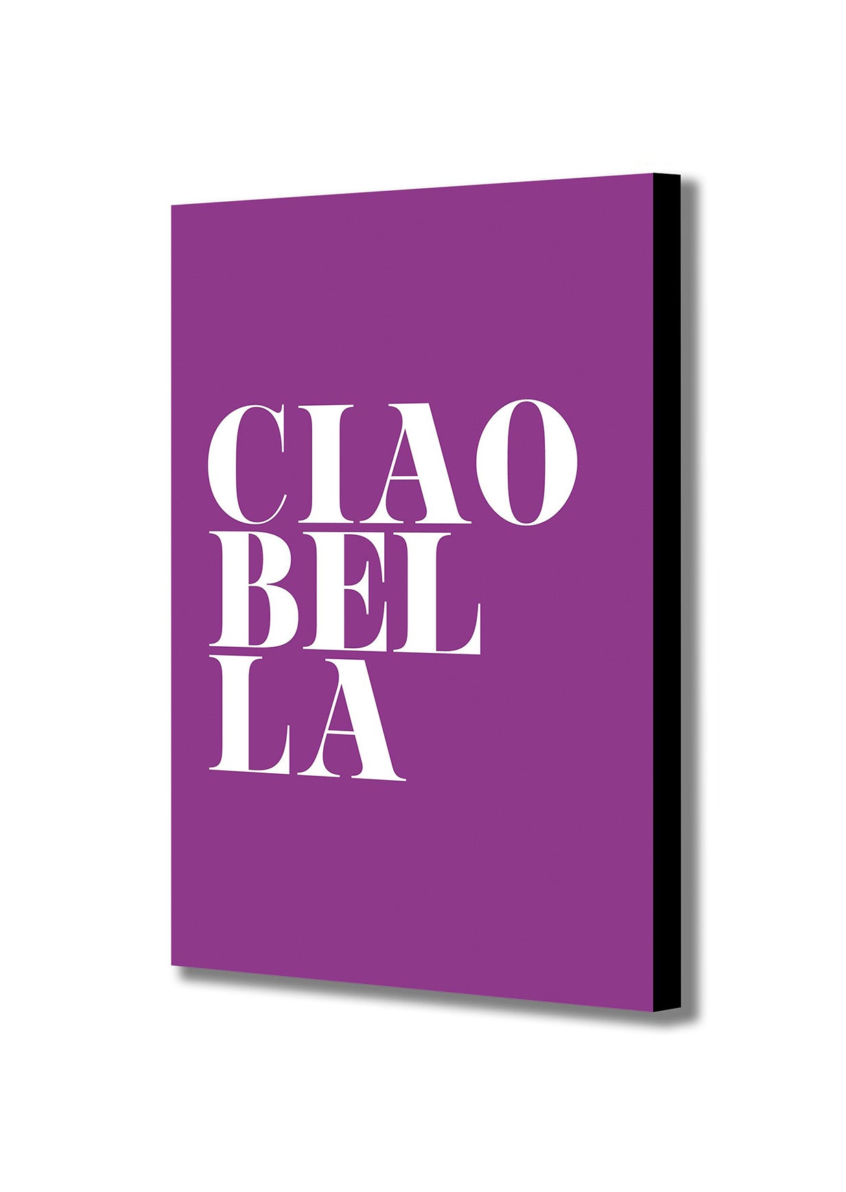 Ciao Bella purple - Typographic Art - Canvas Wall Art Framed Print - Various Sizes