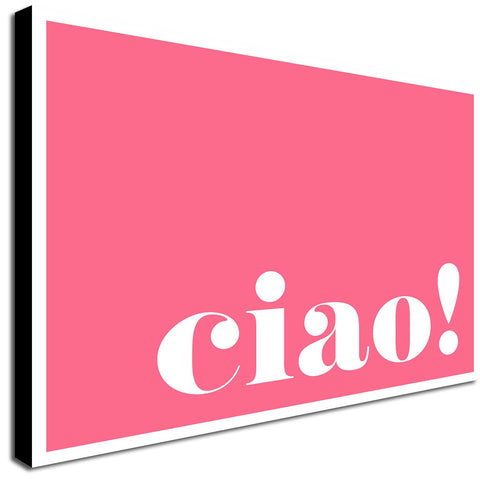 Ciao! pink - Typographic Art - Canvas Wall Art Framed Print - Various Sizes