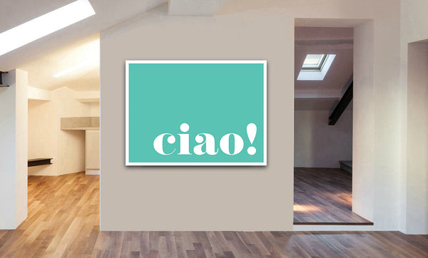 Ciao! turquiose - Typographic Art - Canvas Wall Art Framed Print - Various Sizes
