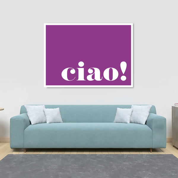 Ciao! purple - Typographic Art - Canvas Wall Art Framed Print - Various Sizes