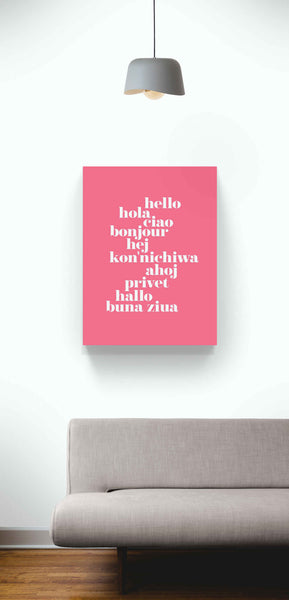 Hello Translated pink - Typographic Art - Canvas Wall Art Framed Print - Various Sizes